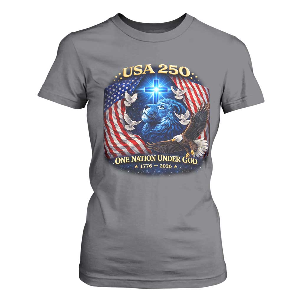 US 250th Anniversary T Shirt For Women 250 Years One Nation Under God Christian Patriotic Cross USA Flag TS10 Charcoal Print Your Wear