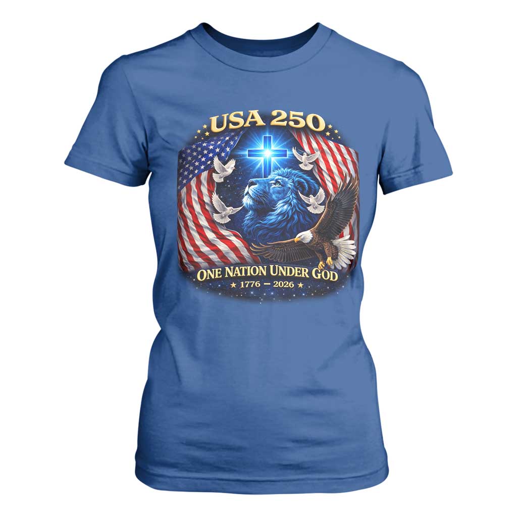 US 250th Anniversary T Shirt For Women 250 Years One Nation Under God Christian Patriotic Cross USA Flag TS10 Royal Blue Print Your Wear