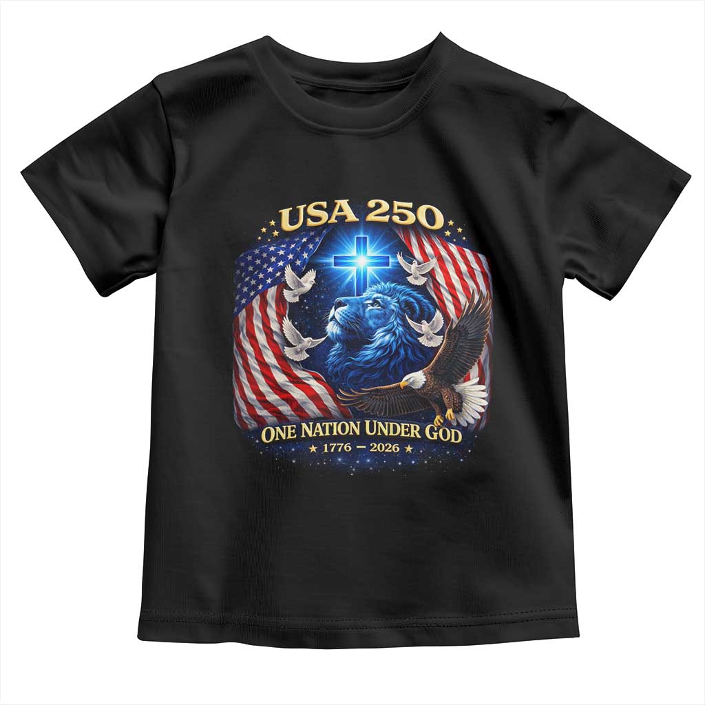 US 250th Anniversary Toddler T Shirt 250 Years One Nation Under God Christian Patriotic Cross USA Flag TS10 Black Print Your Wear