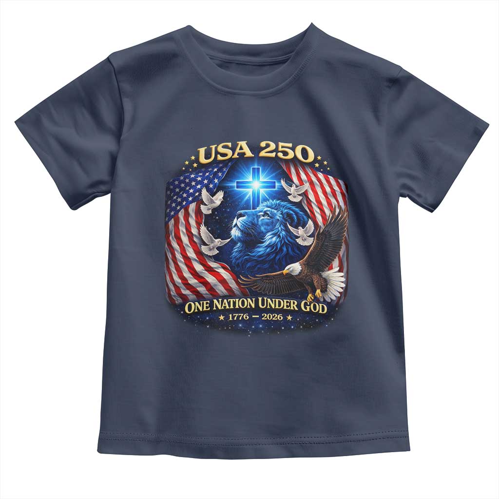 US 250th Anniversary Toddler T Shirt 250 Years One Nation Under God Christian Patriotic Cross USA Flag TS10 Navy Print Your Wear