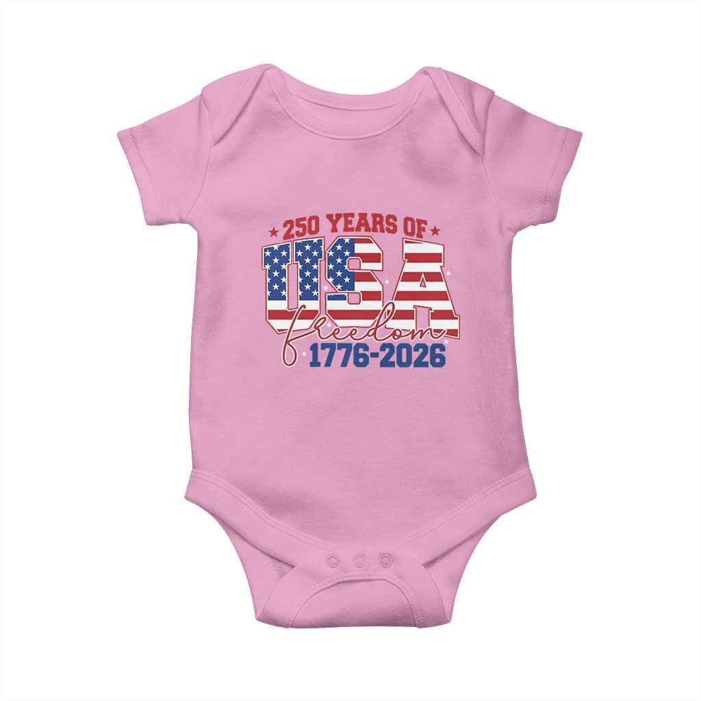 USA 250 Years Of Freedom Baby Onesie USA Independence 250th Anniversary 1776 2026 Patriotic Flag TS10 Light Pink Print Your Wear