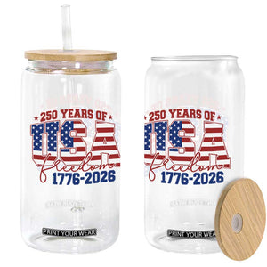 USA 250 Years Of Freedom Glass Can USA Independence 250th Anniversary 1776 2026 Patriotic Flag TS10 Print Your Wear