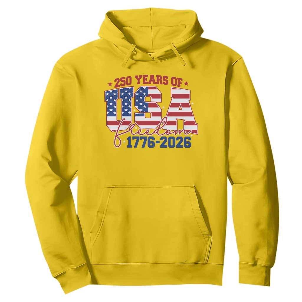 USA 250 Years Of Freedom Hoodie USA Independence 250th Anniversary 1776 2026 Patriotic Flag TS10 Daisy Print Your Wear