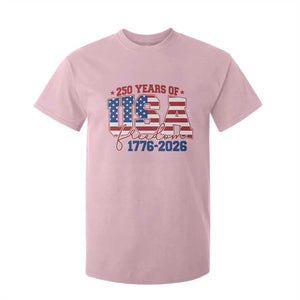USA 250 Years Of Freedom T Shirt For Kid USA Independence 250th Anniversary 1776 2026 Patriotic Flag TS10 Light Pink Print Your Wear