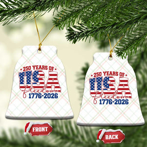USA 250 Years Of Freedom Ceramic Ornament USA Independence 250th Anniversary 1776 2026 Patriotic Flag TS10 Print Your Wear