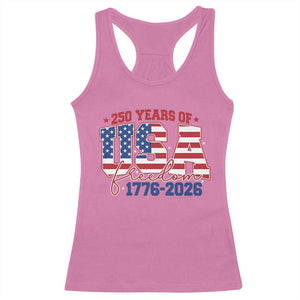 USA 250 Years Of Freedom Racerback Tank Top USA Independence 250th Anniversary 1776 2026 Patriotic Flag TS10 Azalea Print Your Wear