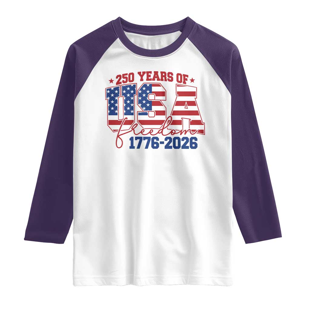 USA 250 Years Of Freedom Raglan Shirt USA Independence 250th Anniversary 1776 2026 Patriotic Flag TS10 White Purple Print Your Wear