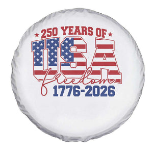 USA 250 Years Of Freedom Spare Tire Cover USA Independence 250th Anniversary 1776 2026 Patriotic Flag TS10 Print Your Wear