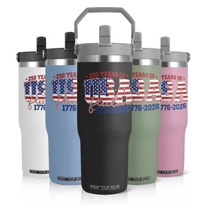 USA 250 Years Of Freedom Flip Straw Tumbler USA Independence 250th Anniversary 1776 2026 Patriotic Flag TS10 Print Your Wear