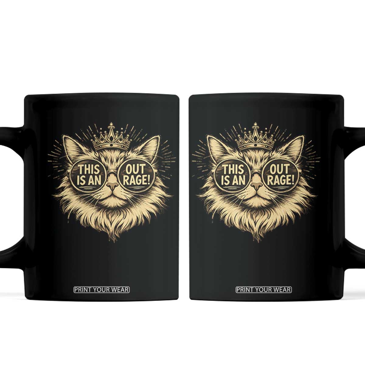 Funny Princess Cat Coffee Mug This Is An Outrage Donut Gold Cat Lover Gifts TS10 Black Print Your Wear