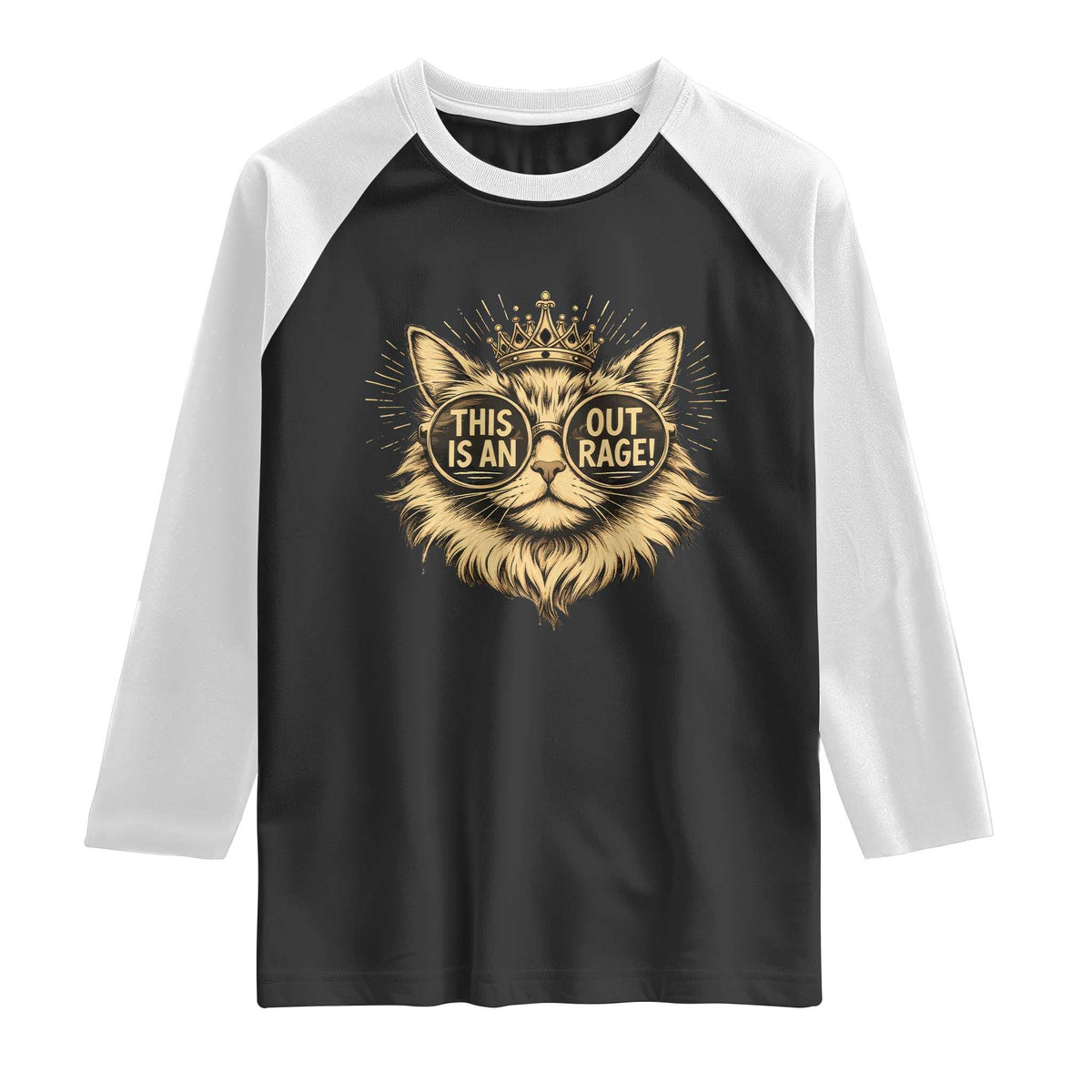 Funny Princess Cat Raglan Shirt This Is An Outrage Donut Gold Cat Lover Gifts TS10 Black White Print Your Wear