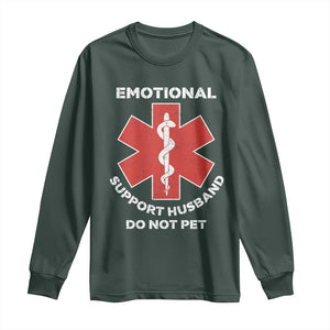 Do Not Pet Husband Long Sleeve Shirt Funny Sarcastic Saying TS10 Dark Forest Green Print Your Wear