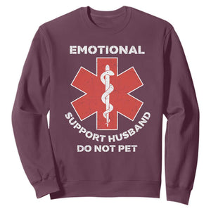 Do Not Pet Husband Sweatshirt Funny Sarcastic Saying TS10 Maroon Print Your Wear