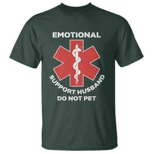 Do Not Pet Husband T Shirt Funny Sarcastic Saying TS10 Dark Forest Green Print Your Wear