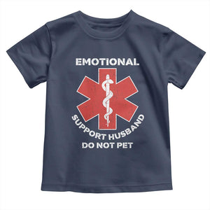 Do Not Pet Husband Toddler T Shirt Funny Sarcastic Saying TS10 Navy Print Your Wear