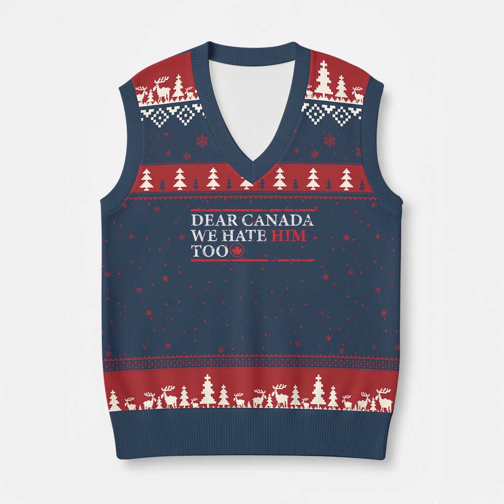 Dear Canada We Hate Him Too V-Neck Knit Sweater Vest Canadian Independence TS10 Navy Red Print Your Wear
