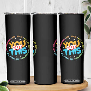 Test Day Teacher Skinny Tumbler Rock The Test Dont Stress Just Do Your Best TS10 Print Your Wear
