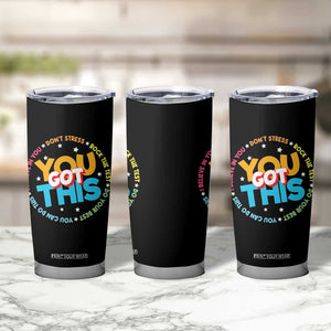 Test Day Teacher Tumbler Cup Rock The Test Dont Stress Just Do Your Best TS10 Print Your Wear