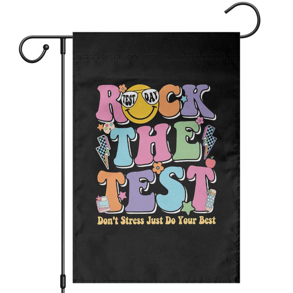 Teacher Test Day Garden Flag Rock The Test Dont Stress Just Do Your Best Cute Groovy TS10 Black Print Your Wear