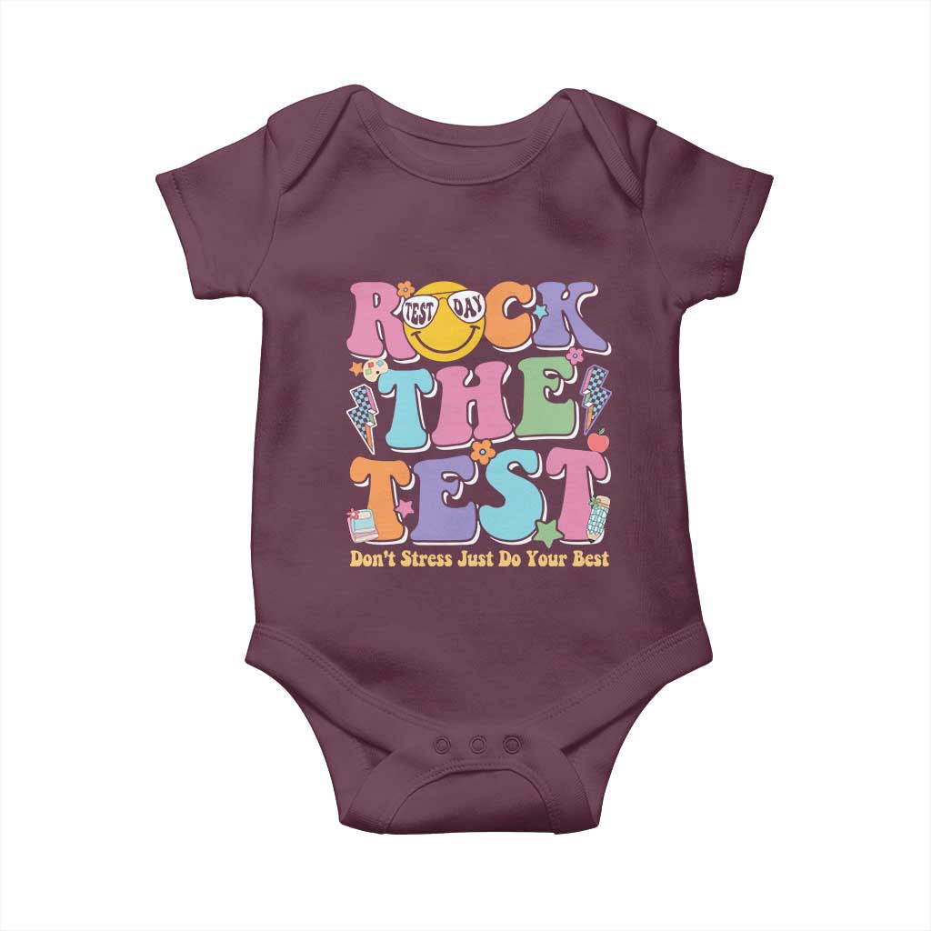 Teacher Test Day Baby Onesie Rock The Test Dont Stress Just Do Your Best Cute Groovy TS10 Maroon Print Your Wear