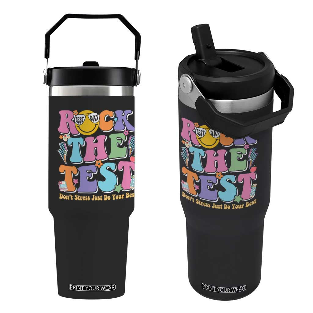 Teacher Test Day Flip Straw Tumbler Rock The Test Dont Stress Just Do Your Best Cute Groovy TS10 One Size: 30 oz Black Print Your Wear