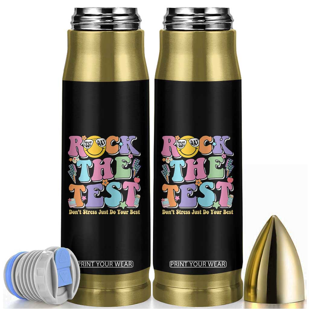 Teacher Test Day Bullet Tumbler Rock The Test Dont Stress Just Do Your Best Cute Groovy TS10 Black Print Your Wear
