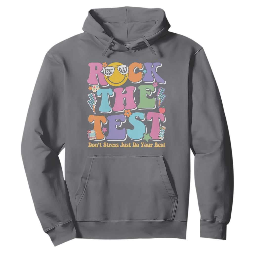 Teacher Test Day Hoodie Rock The Test Dont Stress Just Do Your Best Cute Groovy TS10 Charcoal Print Your Wear