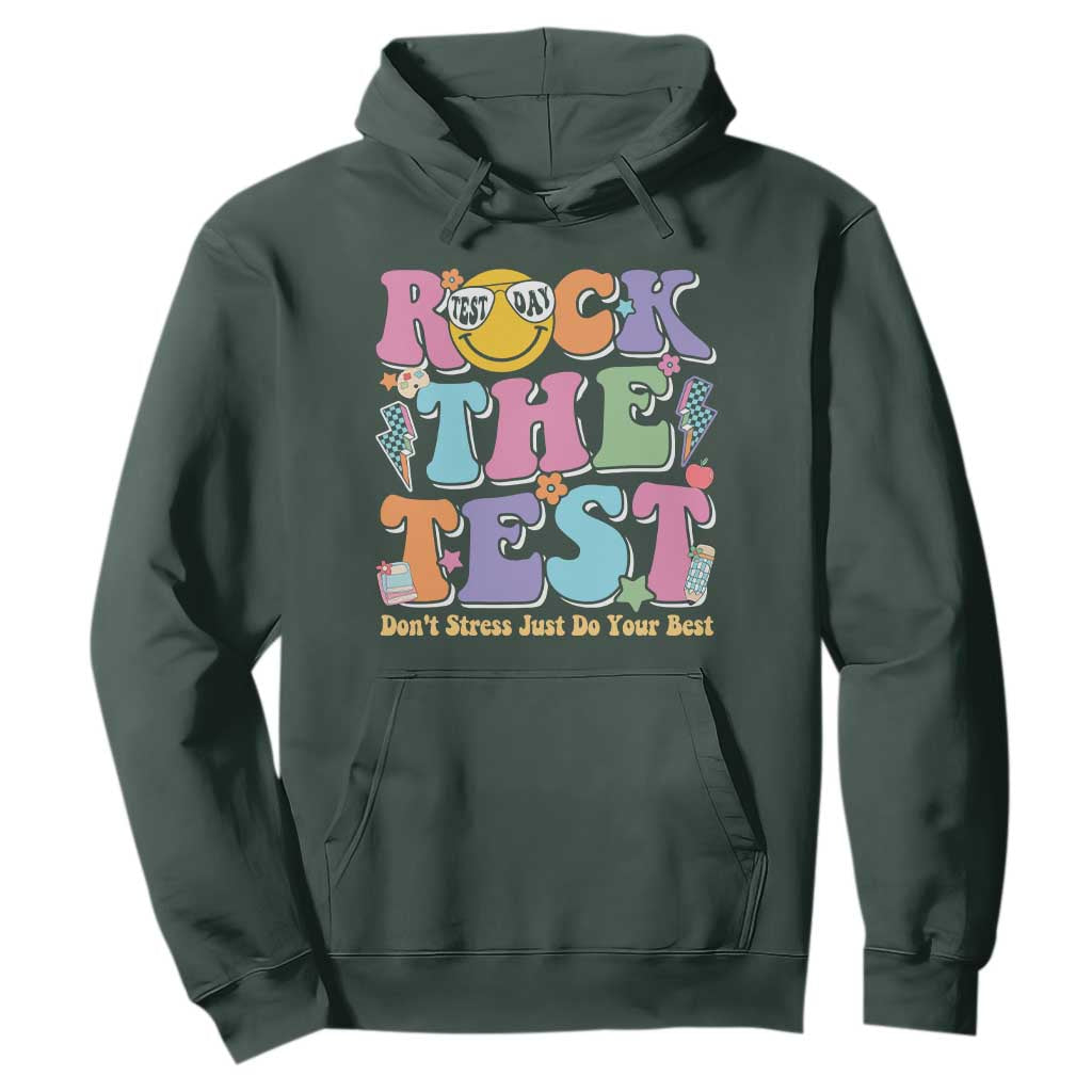 Teacher Test Day Hoodie Rock The Test Dont Stress Just Do Your Best Cute Groovy TS10 Dark Forest Green Print Your Wear