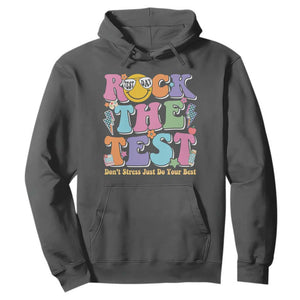 Teacher Test Day Hoodie Rock The Test Dont Stress Just Do Your Best Cute Groovy TS10 Dark Heather Print Your Wear