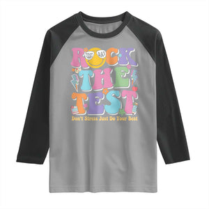 Teacher Test Day Raglan Shirt Rock The Test Dont Stress Just Do Your Best Cute Groovy TS10 Sport Gray Black Print Your Wear