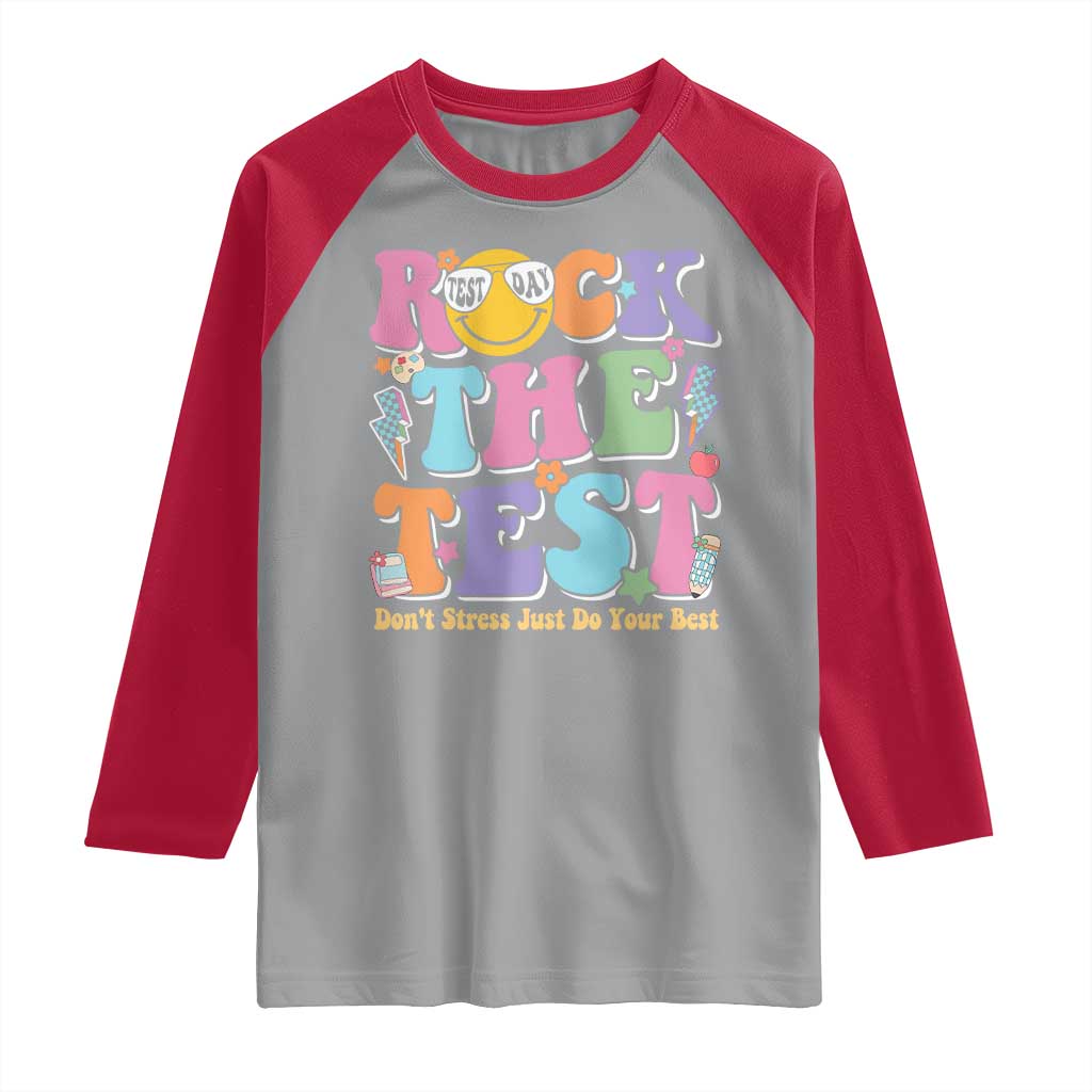 Teacher Test Day Raglan Shirt Rock The Test Dont Stress Just Do Your Best Cute Groovy TS10 Sport Gray Red Print Your Wear