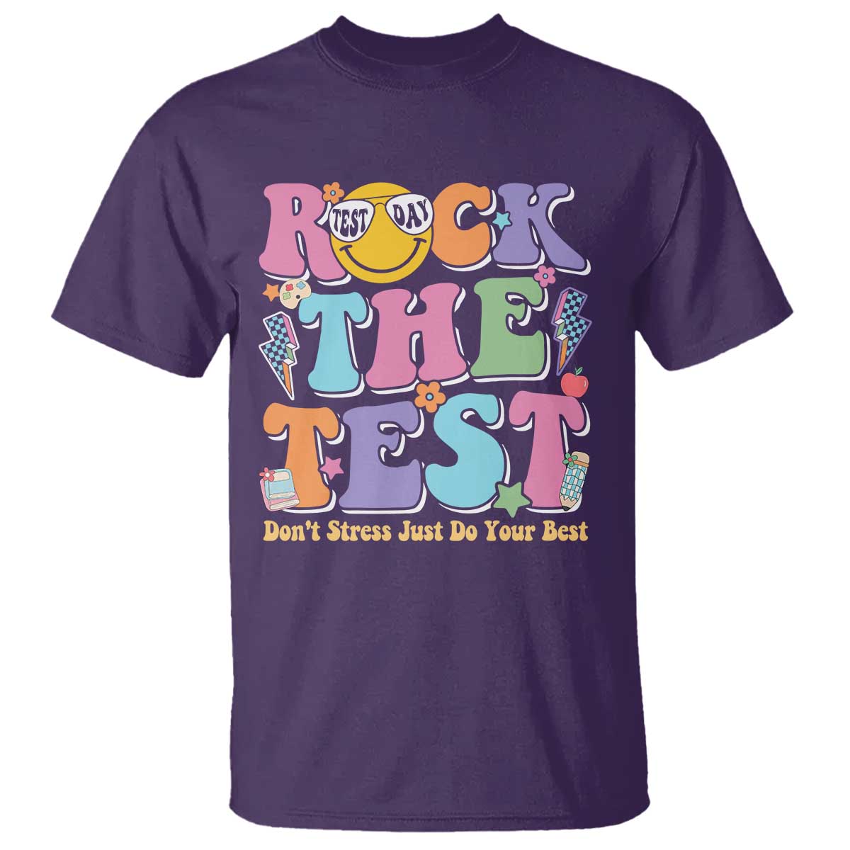 Teacher Test Day T Shirt Rock The Test Dont Stress Just Do Your Best Cute Groovy TS10 Purple Print Your Wear