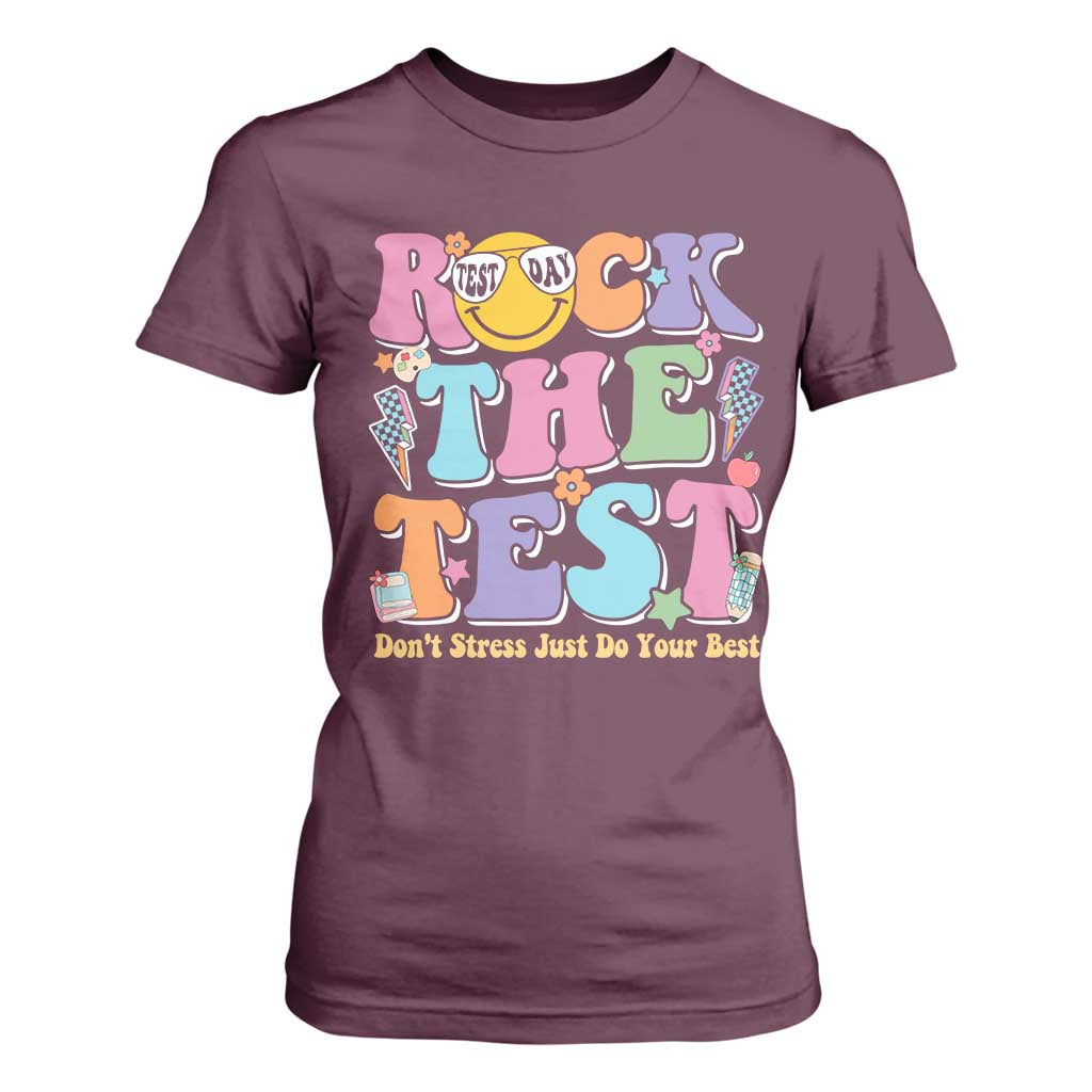Teacher Test Day T Shirt For Women Rock The Test Dont Stress Just Do Your Best Cute Groovy TS10 Maroon Print Your Wear