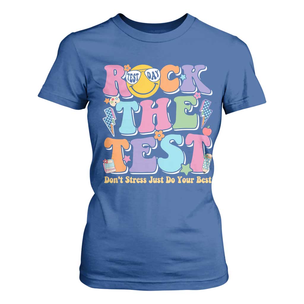 Teacher Test Day T Shirt For Women Rock The Test Dont Stress Just Do Your Best Cute Groovy TS10 Royal Blue Print Your Wear