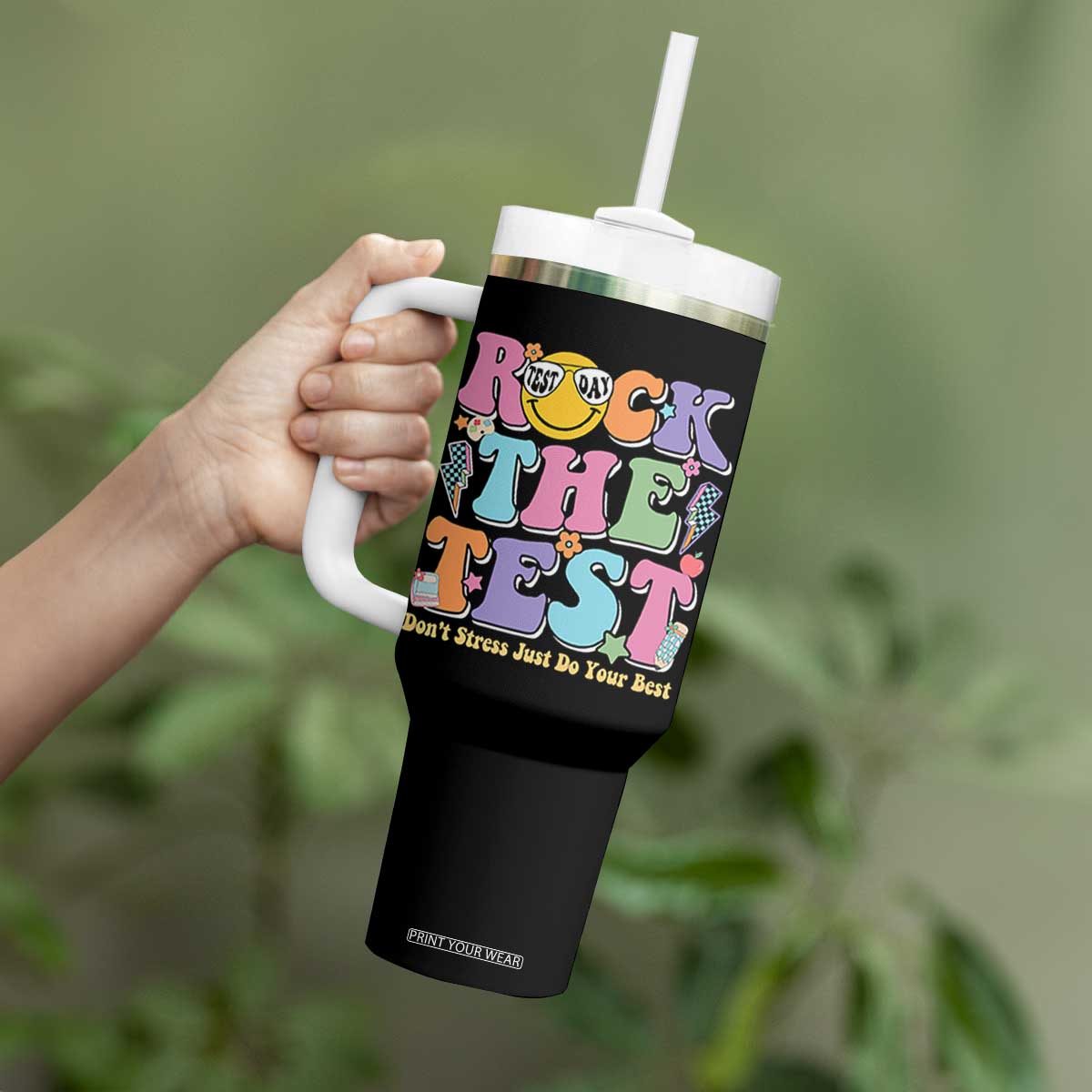 Teacher Test Day Tumbler With Handle Rock The Test Dont Stress Just Do Your Best Cute Groovy TS10 Print Your Wear