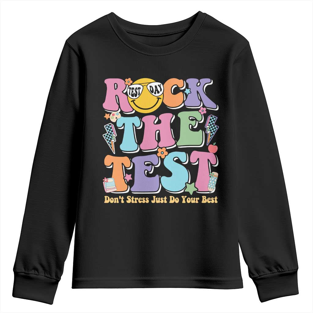 Teacher Test Day Youth Sweatshirt Rock The Test Dont Stress Just Do Your Best Cute Groovy TS10 Black Print Your Wear