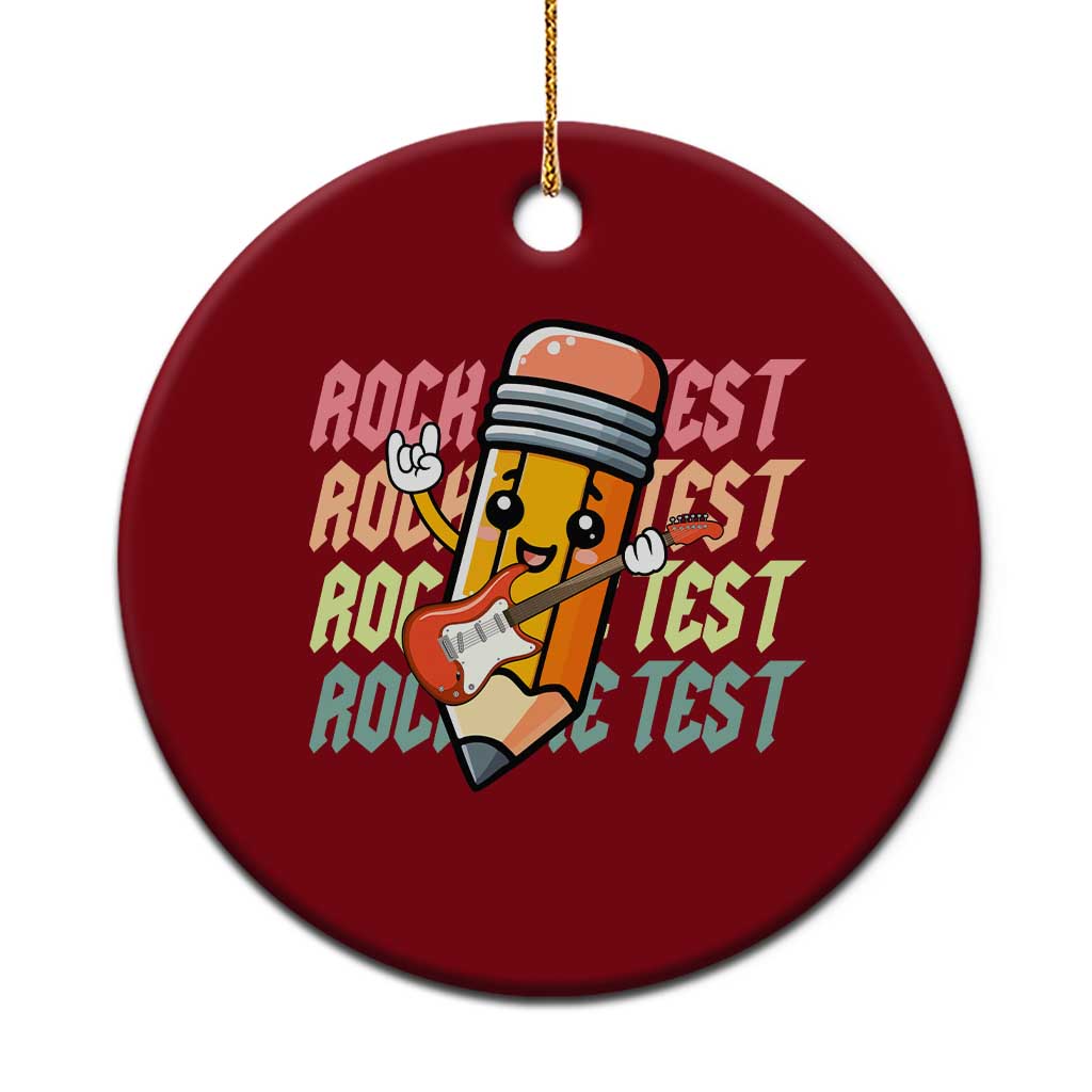 Teacher Rock The Test Day Ceramic Ornament Testing Motivational TS10 1pc Red Print Your Wear