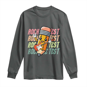 Teacher Rock The Test Day Long Sleeve Shirt Testing Motivational TS10 Dark Heather Print Your Wear