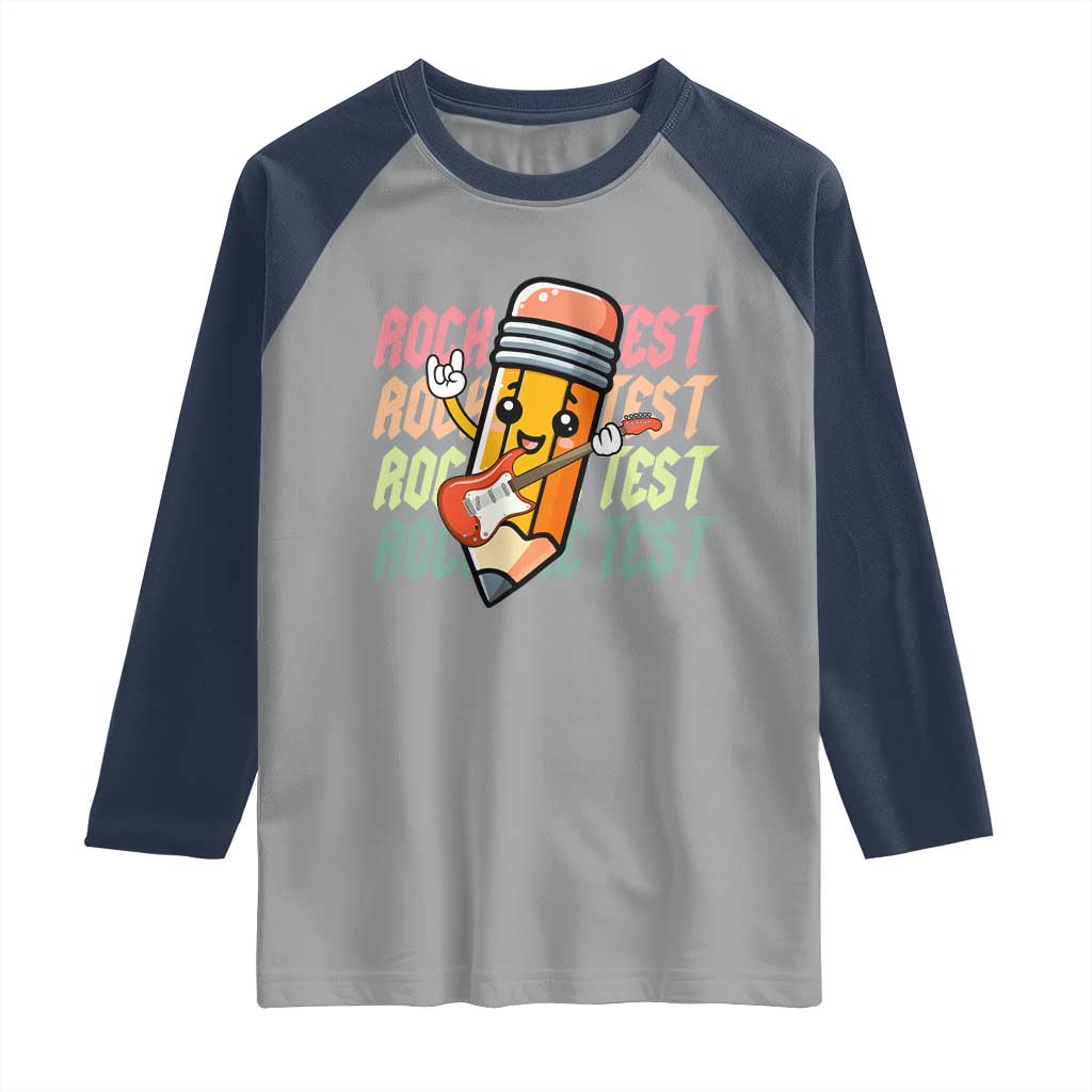 Teacher Rock The Test Day Raglan Shirt Testing Motivational TS10 Sport Gray Navy Print Your Wear