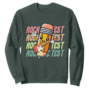 Teacher Rock The Test Day Sweatshirt Testing Motivational TS10 Dark Forest Green Print Your Wear