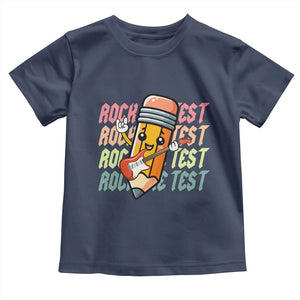 Teacher Rock The Test Day Toddler T Shirt Testing Motivational TS10 Navy Print Your Wear