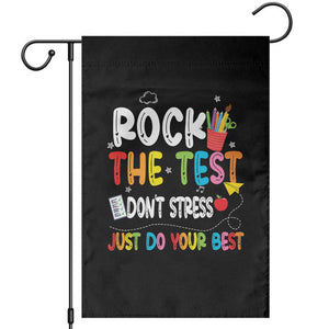 Rock The Test Day Garden Flag Teacher Exam Testing Outfit Just Do Your Best TS10 Black Print Your Wear