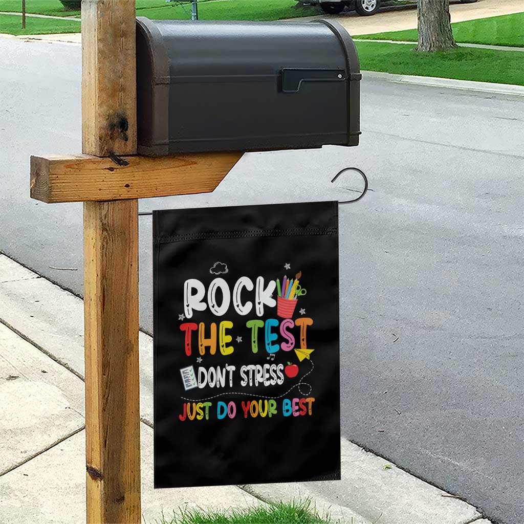 Rock The Test Day Garden Flag Teacher Exam Testing Outfit Just Do Your Best TS10 Print Your Wear