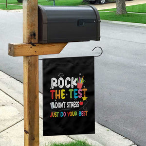 Rock The Test Day Garden Flag Teacher Exam Testing Outfit Just Do Your Best TS10 Print Your Wear