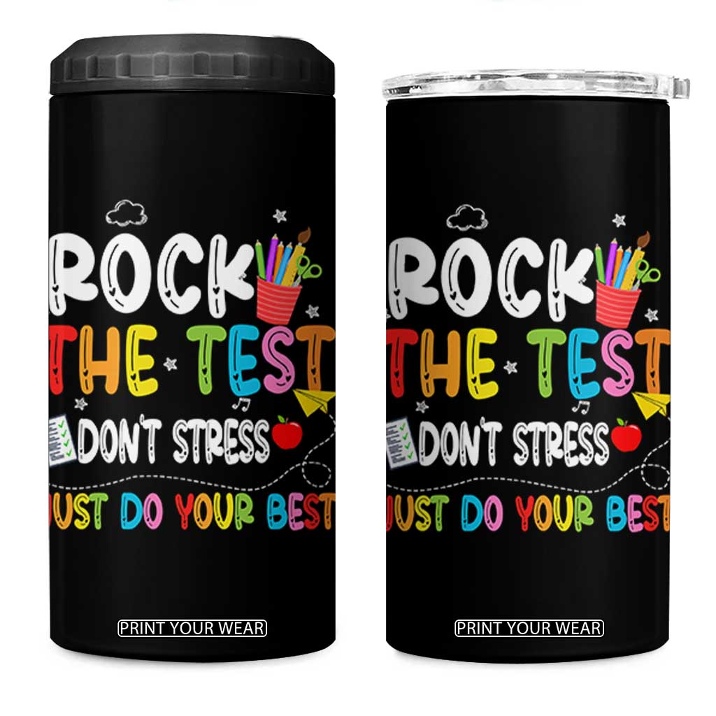 Rock The Test Day 4 in 1 Can Cooler Tumbler Teacher Exam Testing Outfit Just Do Your Best TS10 One Size: 16 oz Black Print Your Wear