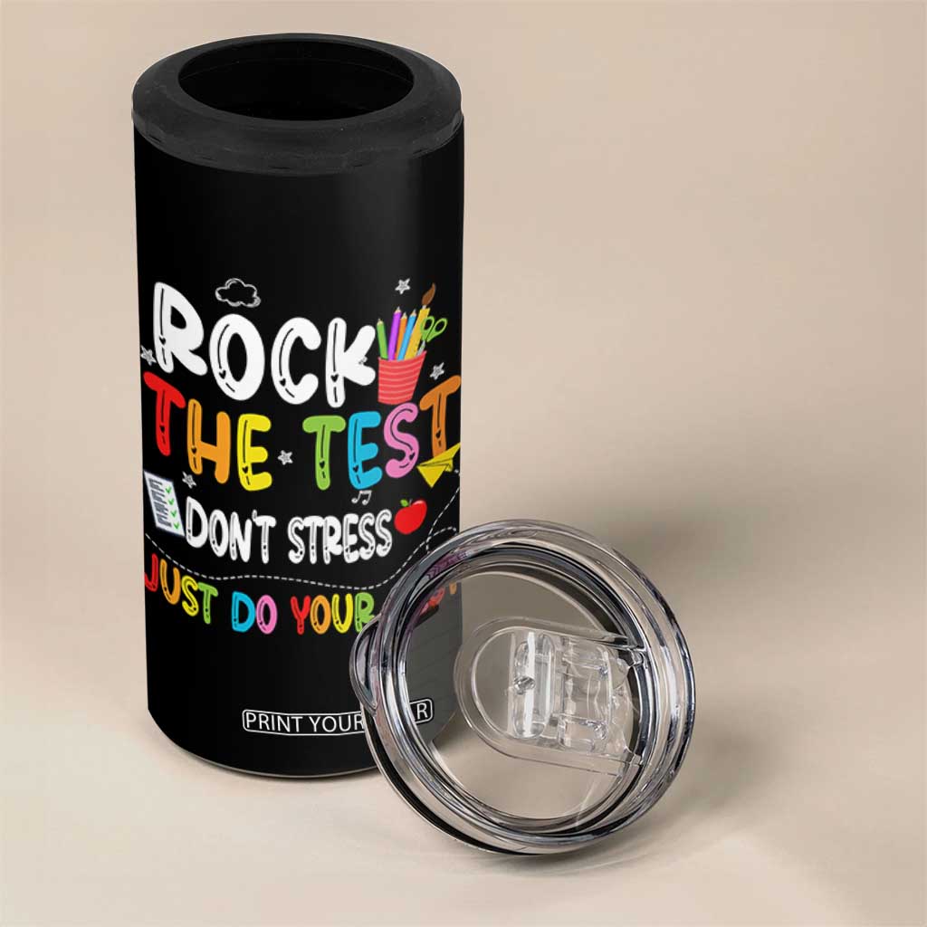 Rock The Test Day 4 in 1 Can Cooler Tumbler Teacher Exam Testing Outfit Just Do Your Best TS10 Print Your Wear