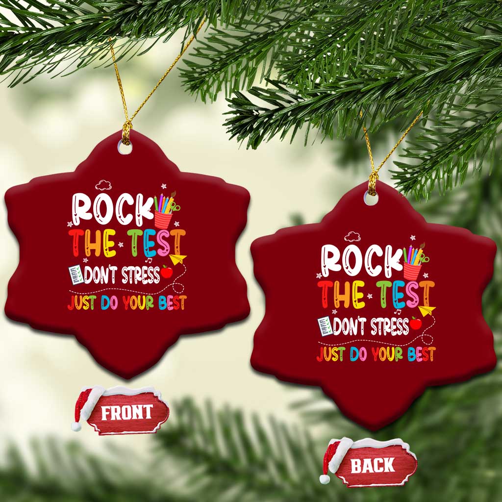 Rock The Test Day Ceramic Ornament Teacher Exam Testing Outfit Just Do Your Best TS10 Print Your Wear