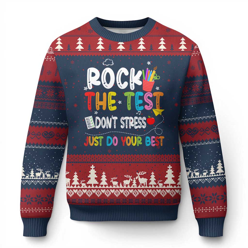 Rock The Test Day Ugly Christmas Sweater Teacher Exam Testing Outfit Just Do Your Best TS10 Navy Red Print Your Wear