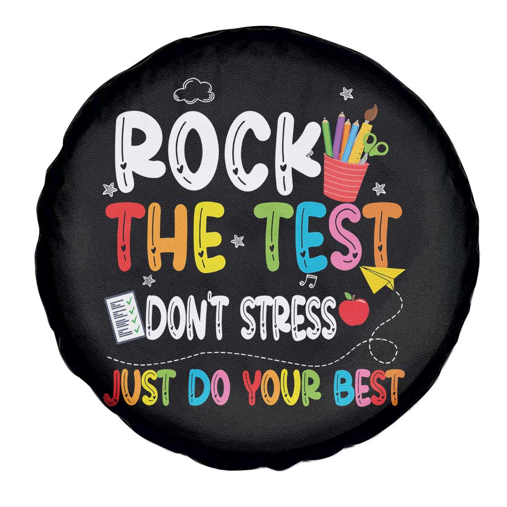 Rock The Test Day Spare Tire Cover Teacher Exam Testing Outfit Just Do Your Best TS10 Print Your Wear