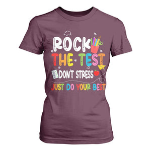 Rock The Test Day T Shirt For Women Teacher Exam Testing Outfit Just Do Your Best TS10 Maroon Print Your Wear